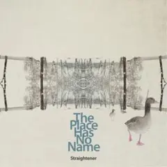 The Place Has No Name(初回限定盤)(DVD付)