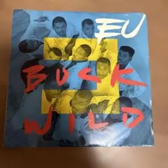 E.U. Buck Wild 7インチシングル