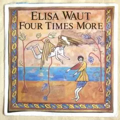 Elisa Waut – Four Times More 7” UK Org.