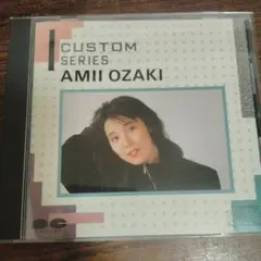 尾崎亜美 カスタム AMII OZAKI CUSTOM SERIES CD