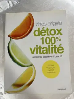 Détox 100% vitalité chico SHIGETA