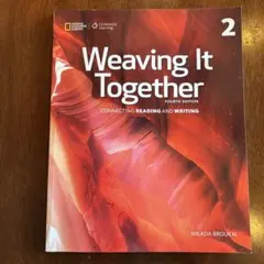 Weaving It Together