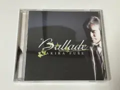 布施明 バラード　AKIRA FUSE Ballade