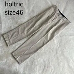 holtric スラックス サイズ46