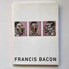 フランシス・ベーコン展図録Bacon en toutes lettres Bacon: En toutes lettres フランシス・ベーコン - 古本買取販売