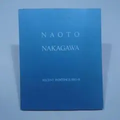 NAOTO NAKAGAWA RECENT PAINTINGS 1985-91