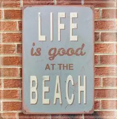 ブリキ看板　LIFE IS GOOD AT THE BEACH　海系雑貨