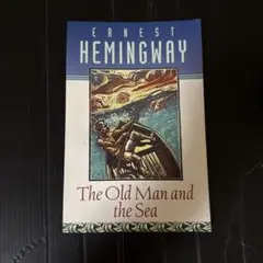 The Old Man and the Sea アーネスト・ヘミングウェイ