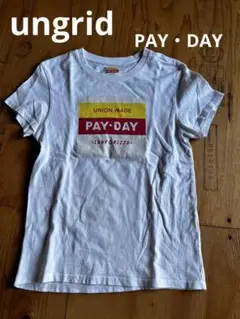 Ungrid Tシャツ　PAY DAY コラボ