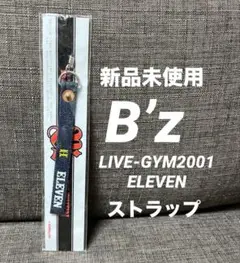 【 新品未使用 】B'z LIVE-GYM2001 ELEVENストラップ
