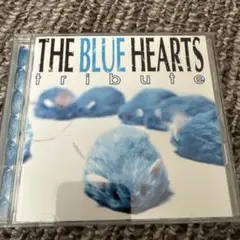 VA/THE BLUE HEARTS TRIBUTE