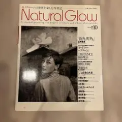 ナチュラル・グロウ モノクロームの世界を楽しむ写真誌 Vol.4Issue1