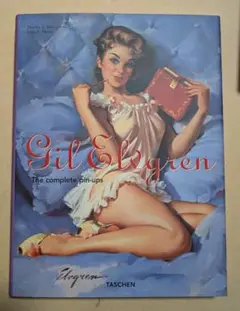 PIN-UPS ジル・エルブグレン Gil Elvgren: All His Glamorous American Pin-ups
