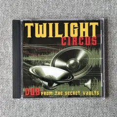 Twilight Circus"Dub from The Secret Vaul