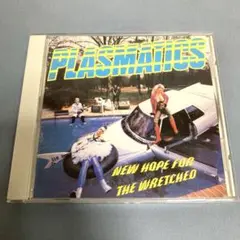 【廃盤レア】ニュー・ホープ・フォー・ザ・レッチト／プラズマティックス