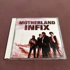 INFIX / MOTHERLAND
