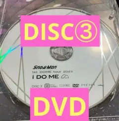 Snow Man 1st DOME idome DVD DISC③通常