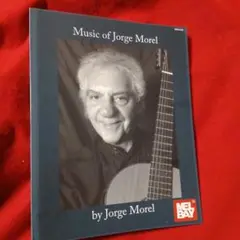 海外の楽譜　ギター　Music of Jorge Morel