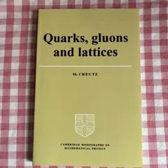 Quarks, gluons and lattices M. Creutz