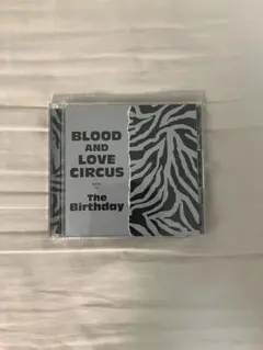 BLOOD AND LOVE CIRCUS/The Birthday