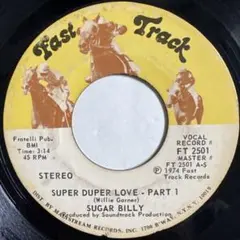 Sugar Billy/Super Duper Love 7inch