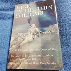 HIGH IN THE THIN COLD AIR by Hillary