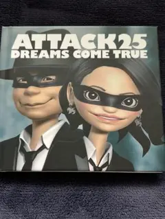 ATTACK25 DREAMS COME TRUE
