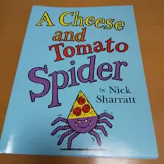 A Cheese and Tomato Spider/NickSharratt