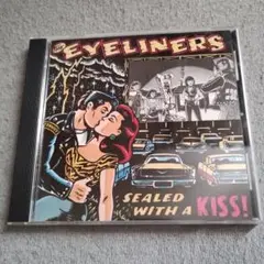 THE EYELINERS SEALED WITH A KISS
