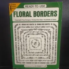 FLORAL BORDERS - 著作権フリーデザイン集 洋書USA