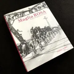 マリアローザ ジロ・デ・イタリア 写真集「Maglia Rosa」ハードカバー版