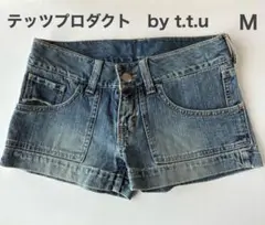 テッツプロダクト by.t.t.u デニム ショート