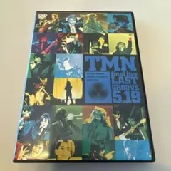 TMN/final live LAST GROOVE 5.19