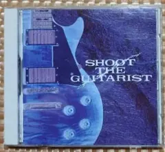 SHOOT THE GUITARIST