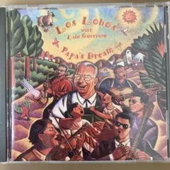 ロス・ロボス withラロ・ゲレーロ/パパス・ドリーム(1995)