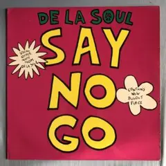 SAY NO GO / DE LA SOUL デラソウル HIPHOP
