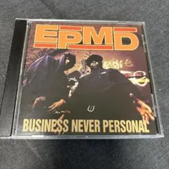 EPMD BUSINESS NEVER PERSONAL