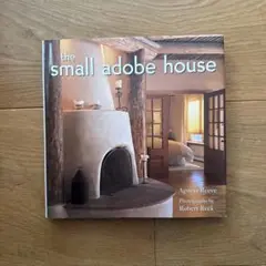 the small adobe house