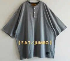 F.A.T／DURANLEY GREY ヘンリーネック Tシャツ JUMBO