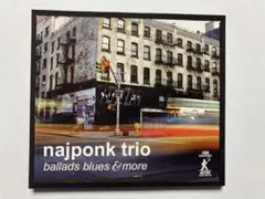 Najponk trio Ballads Blues u0026 More