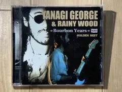 柳ジョージ & レイニーウッド Bourbon Years