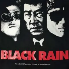 BLACK RAIN ブラック・レイン　オフィシャルTシャツ