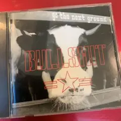 bullshit ブルシット　go the next ground