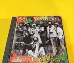 SOUL SYNDICATE WAS IS & ALWAYS