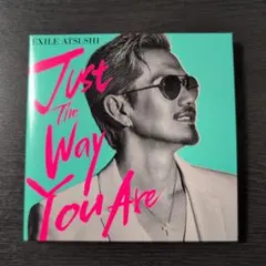 Just The Way You Are