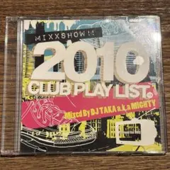 【2010 CLUB PLAY LIST】