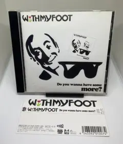WITH MY FOOT
