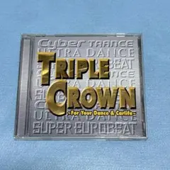 【帯付】トリプル・クラウン～フォ・ユア・ダンス・アンド・カーライフ～