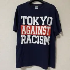 【レア】TOKYO AGAINST RACISM 半袖　Tシャツ