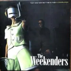 UKオリジ Weekenders That Was Now But This
